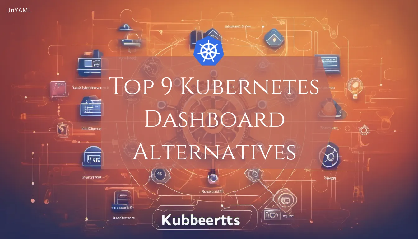 Top 9 Kubernetes Dashboard Alternatives cover image
