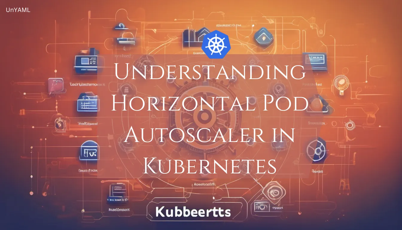 Understanding Horizontal Pod Autoscaler (HPA) in Kubernetes - A Complete Guide cover image
