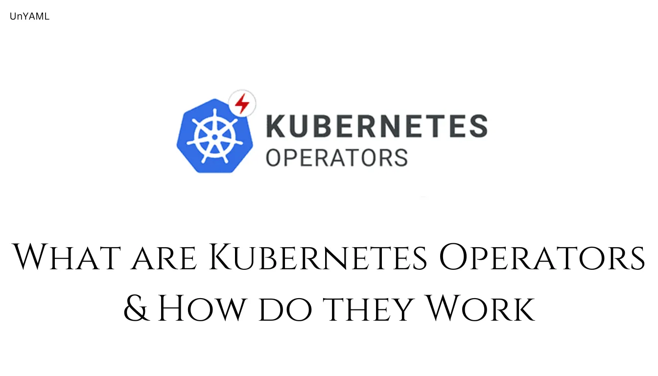 What are Kubernetes Operators & How do they Work (with Examples)) cover image